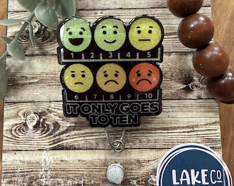 It only goes to 10 badge reel, funny badge, pain scale, nurse badge, doctor gift, medical funny, emergency, hospital, EMT, medic