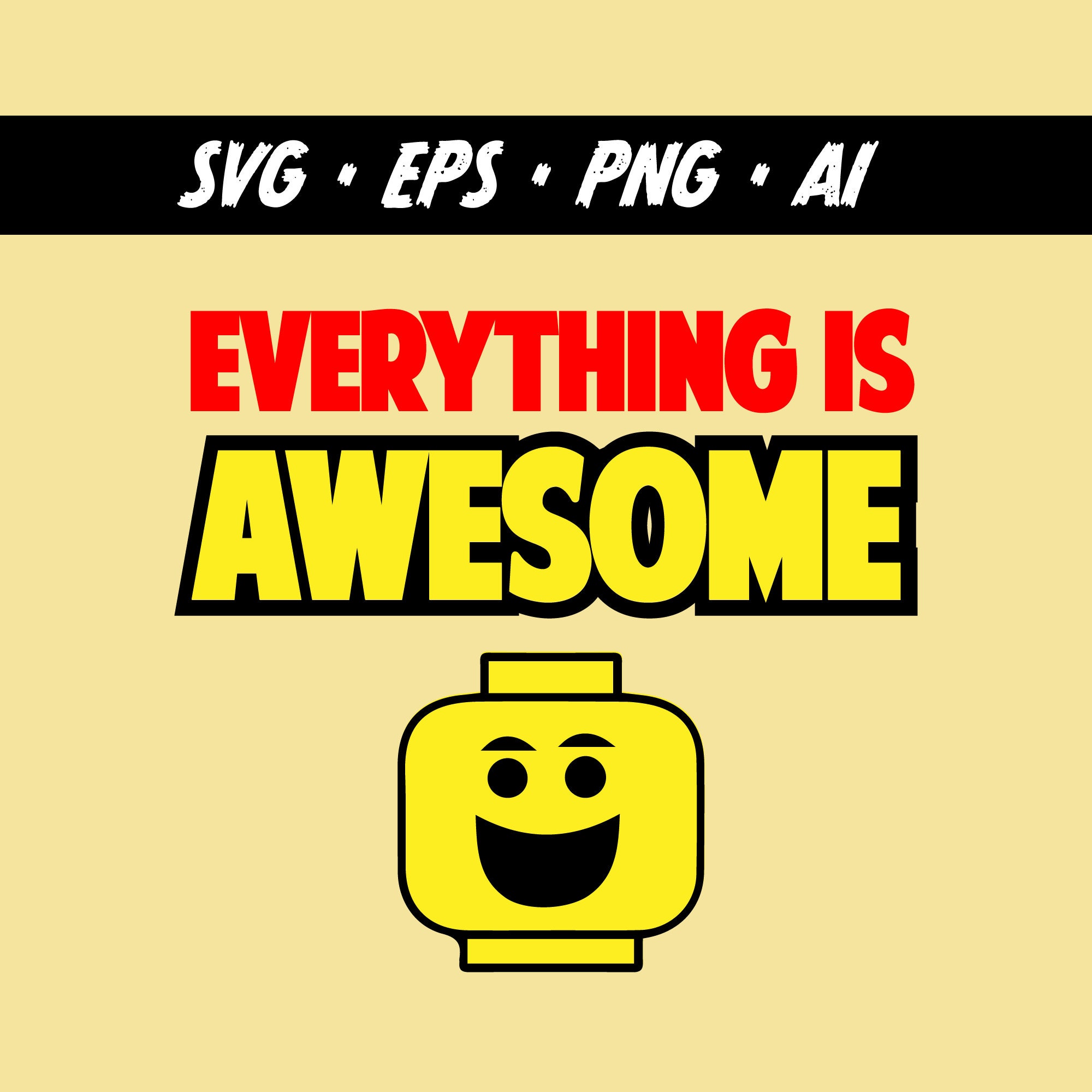 Everything is Awesome Cut File SVG Perfect for Legoland - Etsy