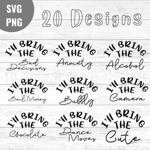 I'll Bring The SVG Bundle, 20 Designs, Girls Weekend, SVG PNG Cut File Cricut Silhouette Cameo, Girls Trip, Bachelorette Party Shirt