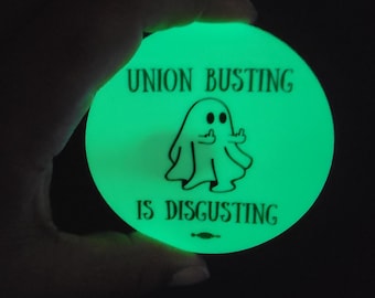Union busting is disgusting ghost vinyl decal glow in the dark Halloween