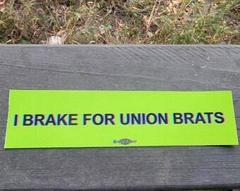 8 inch Union Brat / Picket Line vinyl decal for labor activists.