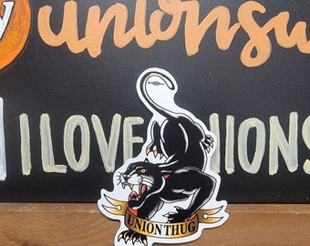 Black Panther Union Thug , vinyl decal, hard hat sticker, union pride.