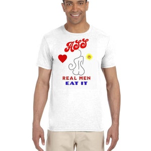Gildan Adult Softstyle 7.5 oz./lin. yd. T-Shirt | G640 Real Men Eat Ass shirt adult Humor eat ass