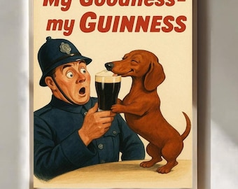 My Goodness My Guinness Vintage Advertising Art Poster