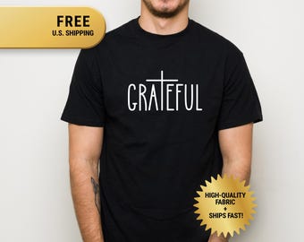Grateful Christian Fall Shirt, Minimalist Tee for Men and Women, Inspirational Faith Top, Simple Bible Verse Apparel, Fall Gift T-Shirt