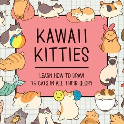 Kawaii Kitties Learn How to Draw 75 Cats in All Their Glory Etsy