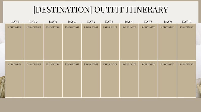 Op de afbeelding: Een beige en bruine planner met de tekst "[DESTINATION] OUTFIT ITINERARY" bovenaan. De planner is verdeeld in 10 kolommen met de labels "DAG 1" tot en met "DAG 10". Elke kolom heeft twee rijen met de tekst "GEBEURTENIS INVOEGEN" in elke rij.