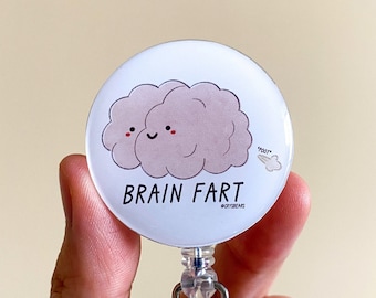 Brain Fart Badge Reel, Funny Science, Anatomy, Scientist, Doctor, Medical, Medical Student, Nursing Student, ICU, EMS, Psychology, Hospital