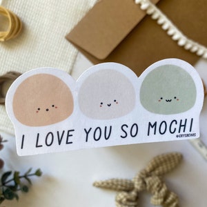 I Love You So Mochi Sticker, Mochi Sticker, Asian Sticker, Asian Food Sticker, Japanese Sticker, Cute Sticker, Laptop Sticker, Pun Sticker