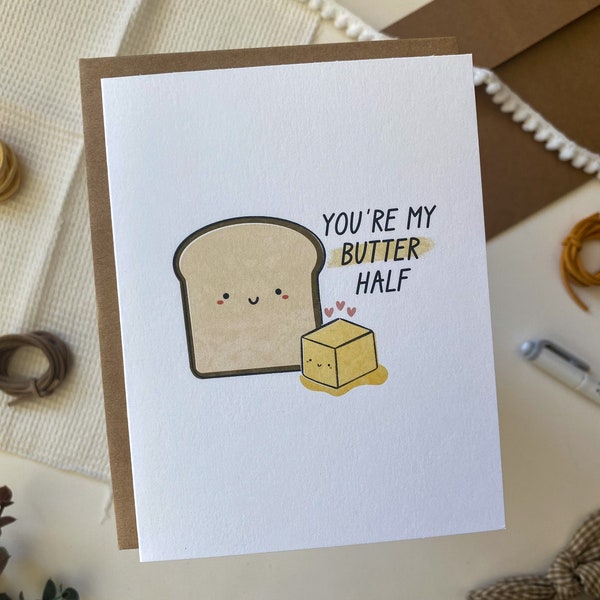 You Are My Butter Half Greeting Card, You Are My Better Half Card, Food Pun Card, Anniversary Card, Anniversary Gift, Cute Card, Butter Pun