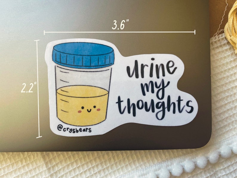 Urine My Thoughts Sticker, You're In My Thoughts Sticker, Medical Sticker, Nursing Sticker, Healthcare Sticker, Nerdy Sticker, PA Sticker imagem 2