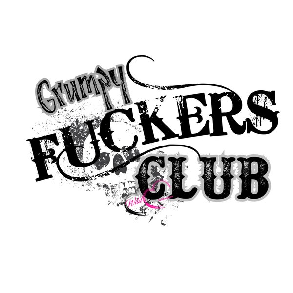 Grumpy Fuckers Club Svg Etsy Grumpy Fuckers Club Svg Etsy