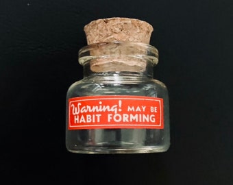 Vintage Apothecary Bottle/Vial - “Warning! May Be Habit Forming” Label - VERY RARE