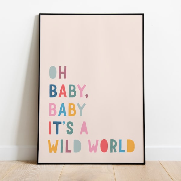 Baby It's A Wild World, Nursery Art, Digital Download, Nursery Wall Art, Nursery Prints, quote for kids, music lyric poster