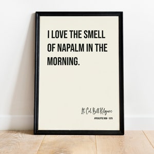 I love the smell of napalm in the morning, PRINTABLE Wall Art, Famous Movie Quote Digital DOWNLOAD Print Jpg