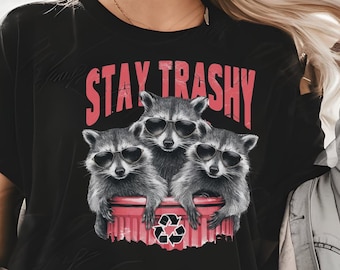 Camiseta divertida de mapache: camiseta gráfica vintage y regalo meme de Stay Trashy