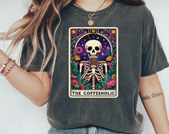 Coffeeholic Skeleton Tarot Card Shirt - Comfort Colors Tee