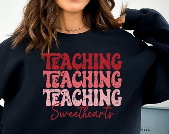 Retro Valentine's Day Teacher Sweatshirt: Teaching Sweethearts