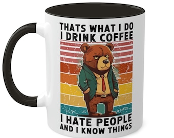 Funny Bear Coffee Mug, I Hate People, Sarcastic Gift