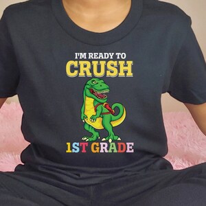 I'm Ready to Crush 1st Grade Back to School T-Shirt Boys Girls First Grade Shirt Girls First Day of School Shirt 1st Grade Outfit