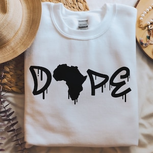 Dope Black Girl shirt, Black History Month Sweater, Afro Women Gift, Gift for Black Girl, Black Girl Magic, Black Woman Sweatshirt
