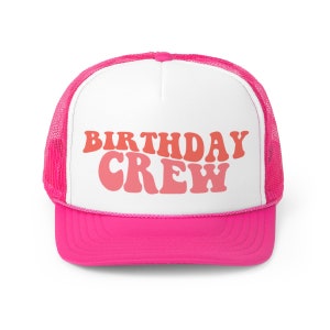 Retro Birthday Crew Birthday Hat, Women&#39;s Trucker Hat, Birthday Trucker Hat, Bday Crew Trucker Hat, Girl&#39;s Trip Trucker Hat
