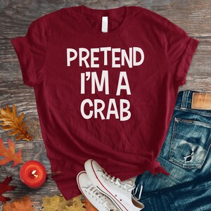 Finge que soy un cangrejo Linda camisa de disfraz de Halloween, camiseta divertida, camiseta sarcástica, camiseta gráfica con citas divertidas, idea de regalo de Halloween