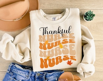 Retro Thankful Nurse Sweatshirt: Thanksgiving Nursing Outfit