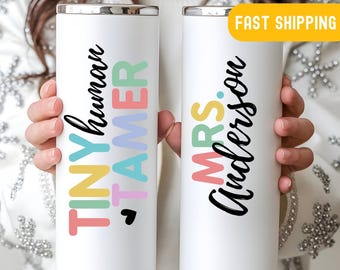 Personalized Teacher Tumbler: Tiny Human Tamer Stainless Steel Cup