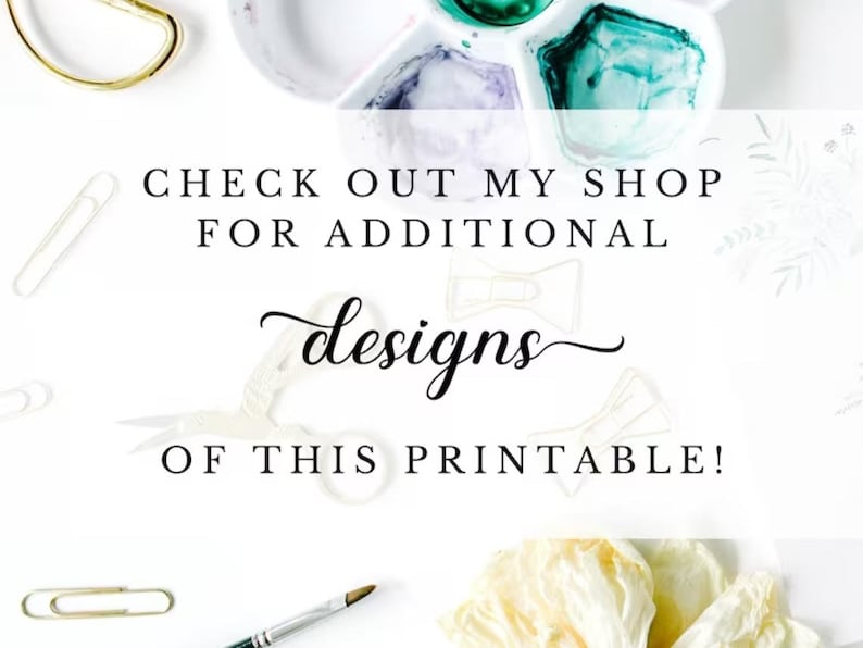 May include: White background with a watercolor palette, gold scissors, and paper clips. Text reads "CHECK OUT MY SHOP FOR ADDITIONAL designs OF THIS PRINTABLE!"