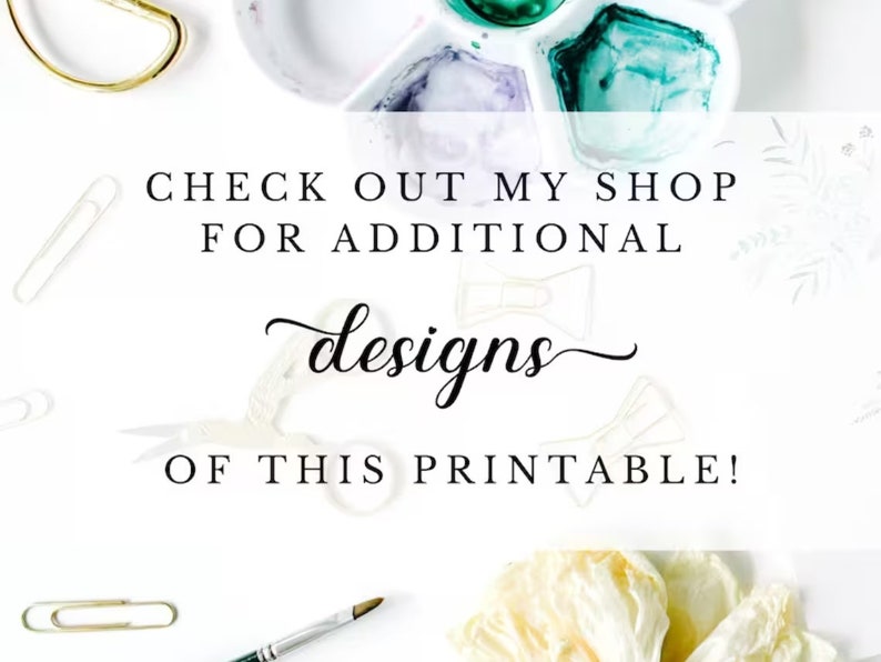 May include: White background with text that reads "CHECK OUT MY SHOP FOR ADDITIONAL designs OF THIS PRINTABLE!" with a paint palette, scissors, and a paintbrush in the background.