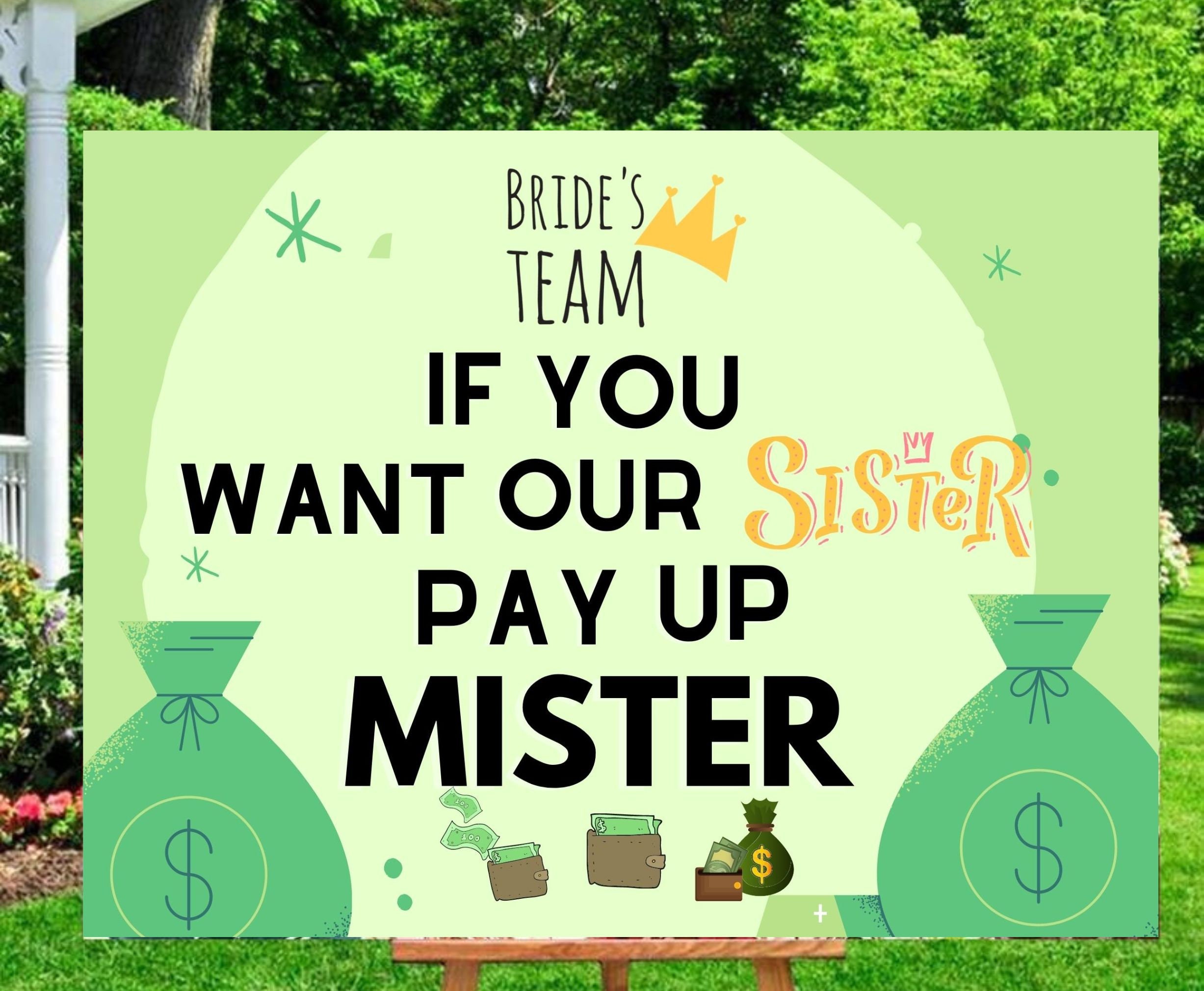 If You Want Our Sister Pay Up Mister Banner