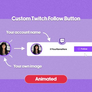 Custom Animated Twitch Follow Button Overlay For Stream Overlays Intro Videos and Social Media