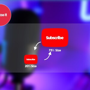 May include: A red button with the word "Subscribe" in white text. The button is shown at two different sizes, 75% and 20%. The text "Resize it" is shown in a red circle.