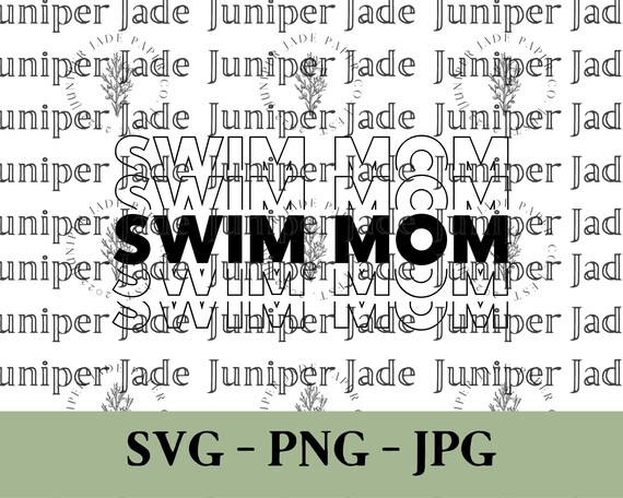 Swim Mom Svg Swim Mom Life Instant Digital Download Svg - Etsy