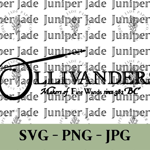 Ollivanders Wand Shop Label svg | Instant Digital Download | svg, png, and jpeg files included! Best for Cricut and Silhouette Machines!