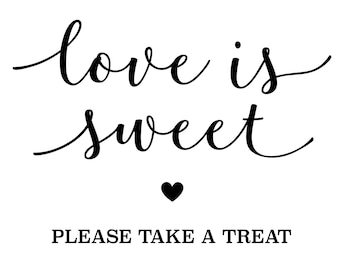 Love is Sweet Please Take a Treat Vinyl Decal Sticker - DIY Wedding Sign 28 x 20cm