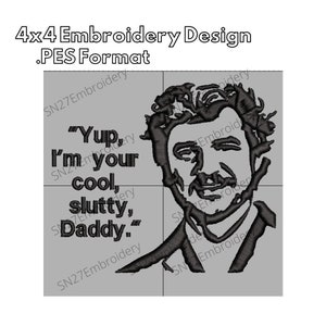 Motif de broderie cool papa salope de PEDRO PASCAL (4 x 4, format .PES, fichier machine à broder Brother)