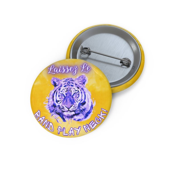 LSU Gameday Button | LSU Fan Gear |  Laissez Le Band Play Neck Gameday Button | LSU Sorority