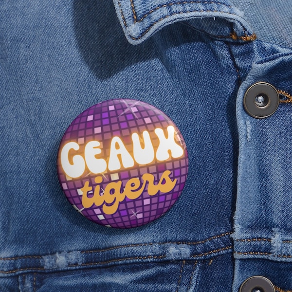 LSU Tigers Gameday Button | LSU Fan Gear |  Geaux Tigers Gameday Button | LSU Sorority
