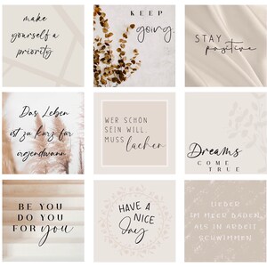 May include: Nine inspirational quotes on a beige background with floral accents. The quotes include: "Make yourself a priority", "Keep going", "Stay positive", "Das Leben ist zu kurz fur irgendwann", "Wer schon sein will. Muss lachen", "Dreams come true", "Be you do you for you", "Have a nice day", and "Lieber im Meer baden, als in Arbeit schwimmen".
