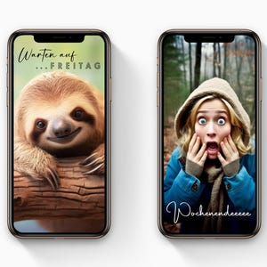 May include: Two smartphones displaying images. One shows a smiling sloth with the text "Warten auf...FREITAG". The other shows a surprised woman with the text "Wochenendeeee". Both phones have black borders and are set against a white background.