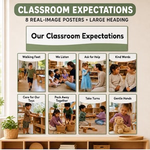 May include: A set of classroom expectation posters featuring a large heading and eight individual panels with real-life photos. Each panel displays text including Walking Feet, We Listen, Ask for Help, Kind Words, Care for Our Toys, Pack Away Together, Take Turns, and Gentle Hands.