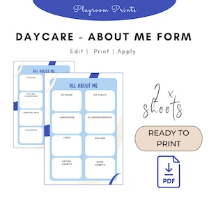 May include: Printable daycare "About Me" form with blue and white design. The form includes sections for name, family, languages, allergies, likes, dislikes, eating habits, and sleep habits. The text "2 x sheets" and "Ready to Print" is also included.