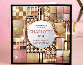 Carte d'anniversaire maquillage personnalisée - adolescentes, 13, 14, 16, 18, 21, 30 ans, fille, nièce, petite-fille, ami GG116