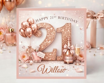 Personalised 21st Birthday Card for Her, Rose Gold Luxury Champagne Design, Daughter, Granddaughter, Niece