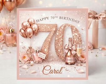 Personalised 70th Birthday Card, Rose Gold Luxury Champagne Design, Mum, Auntie, Friend, Grandma