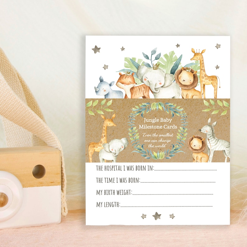 May include: A printable jungle-themed baby milestone card with a brown background and illustrations of animals like a giraffe, elephant, lion, and zebra. The text reads "Jungle Baby Milestone Cards" and "Even the smallest one can change the world". There are blank lines for the hospital, time, weight, and length of the baby.