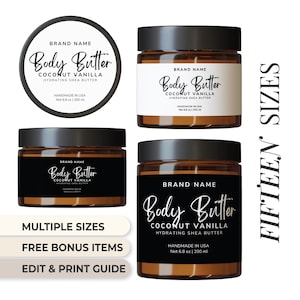 May include: Three amber glass jars with black lids and labels. The labels are white with black text that reads "BRAND NAME Body Butter COCONUT VANILLA HYDRATING SHEA BUTTER HANDMADE IN USA Net 6.8 oz | 200 ml". The jars are arranged in a grid pattern. The text "FIFTEEN SIZES" is written vertically on the right side of the image. Below the jars, there is text that reads "MULTIPLE SIZES FREE BONUS ITEMS EDIT & PRINT GUIDE".