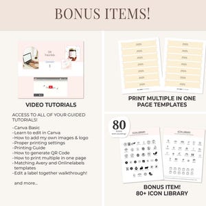 May include: Image showcasing bonus items, including video tutorials with Canva basics, printing guides, and QR code generation. Also included are templates for printing multiple labels per page and an 80+ icon library.
